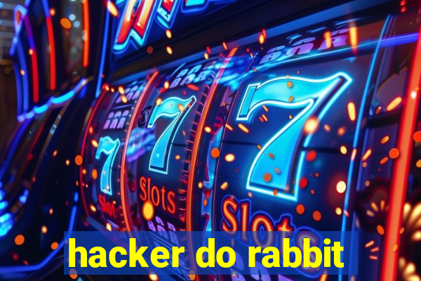 hacker do rabbit